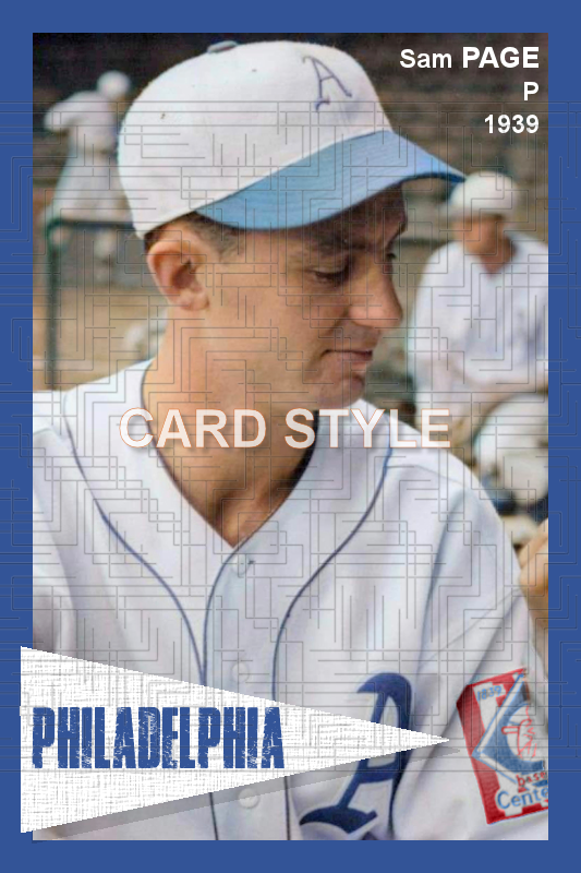 Sam Page - 1939 Philadelphia Athletics - choose a size & style