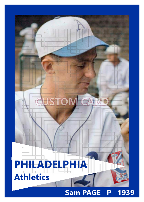 Sam Page - 1939 Philadelphia Athletics - choose a size & style