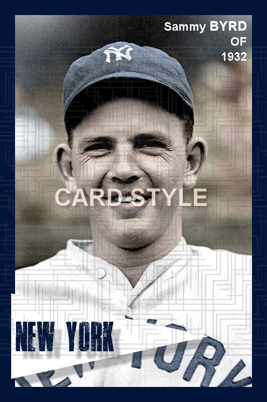 Sammy Byrd - 1932 New York Yankees - choose a size & style