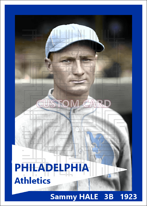 Sammy Hale - 1923 Philadelphia Athletics - choose a size & style