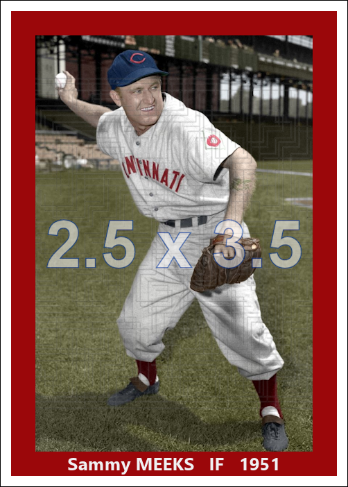 Sammy Meeks - 1951 Cincinnati Reds - choose a size & style