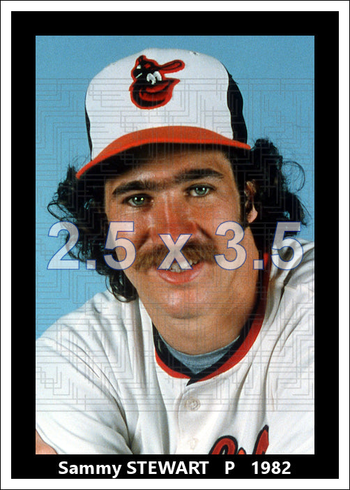 Sammy Stewart - 1982 Baltimore Orioles - choose a size & style