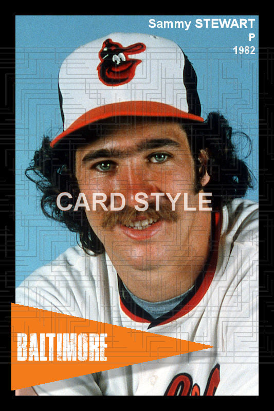 Sammy Stewart - 1982 Baltimore Orioles - choose a size & style