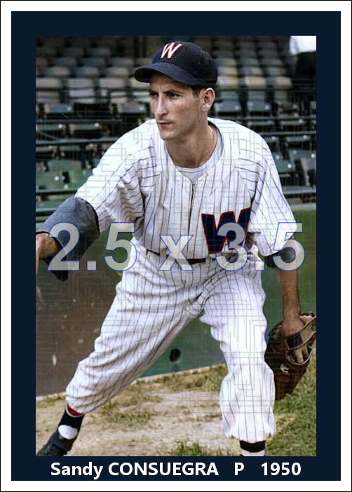 Sandy Consuegra - 1950 Washington Senators - choose a size & style