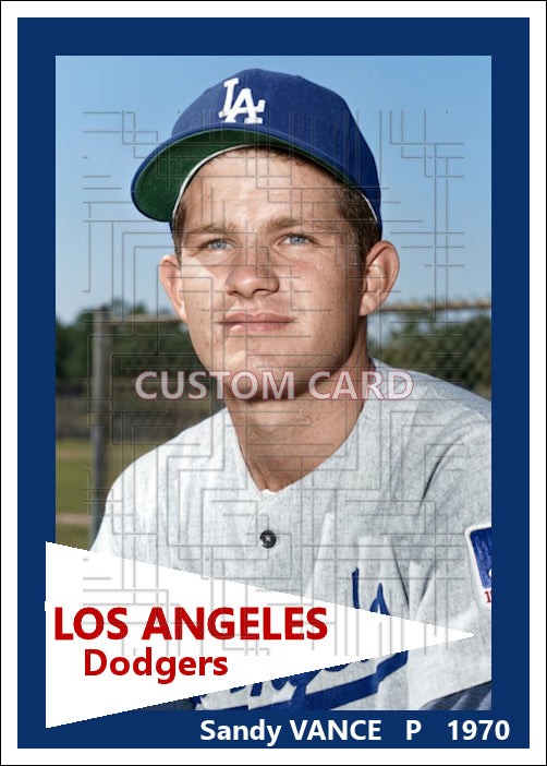 Sandy Vance - 1970 Los Angeles Dodgers - choose a size & style