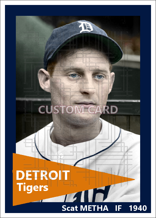 Scat Metha - 1940 Detroit Tigers - choose a size & style