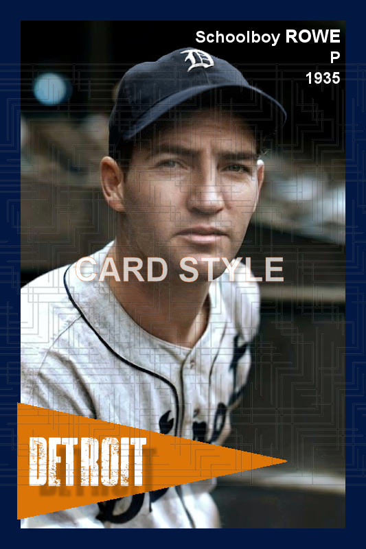 Schoolboy Rowe - 1935 Detroit Tigers - choose a size & style