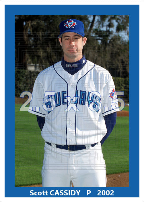 Scott Cassidy - 2002 Toronto Blue Jays - choose a size & style