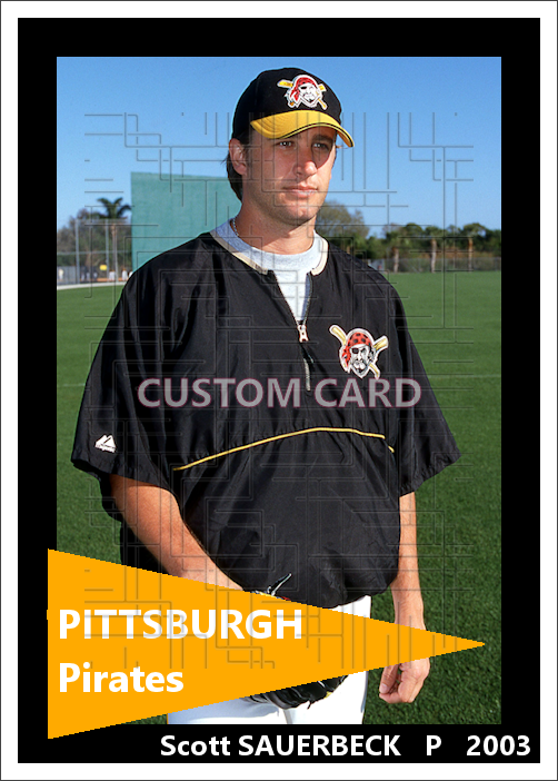 Scott Sauerbeck - 2003 Pittsburgh Pirates - choose a size & style