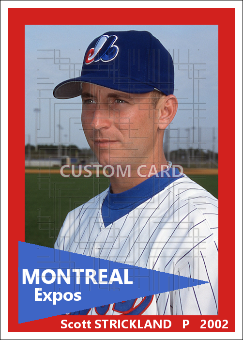 Scott Strickland - 2002 Montreal Expos - choose a size & style