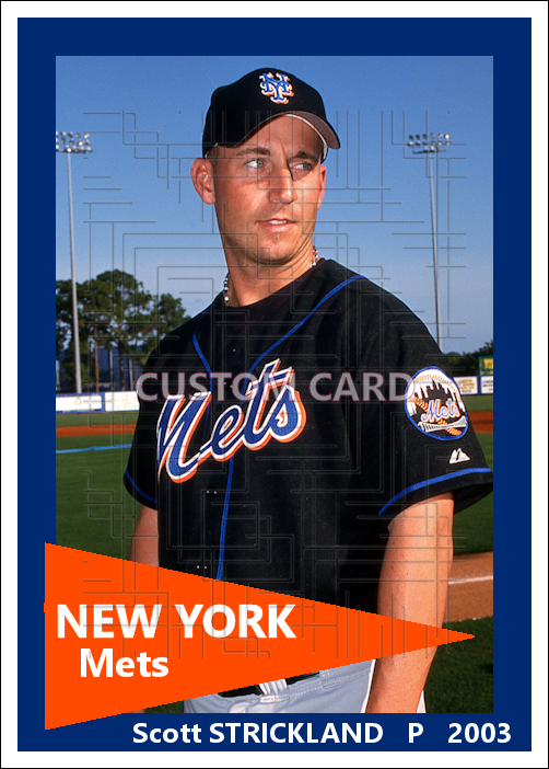 Scott Strickland - 2003 New York Mets - choose a size & style