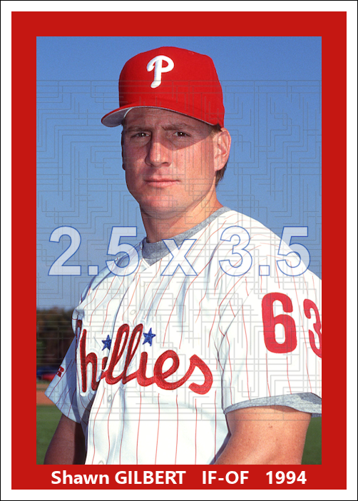 Shawn Gilbert - 1994 Philadelphia Phillies - choose a size & style