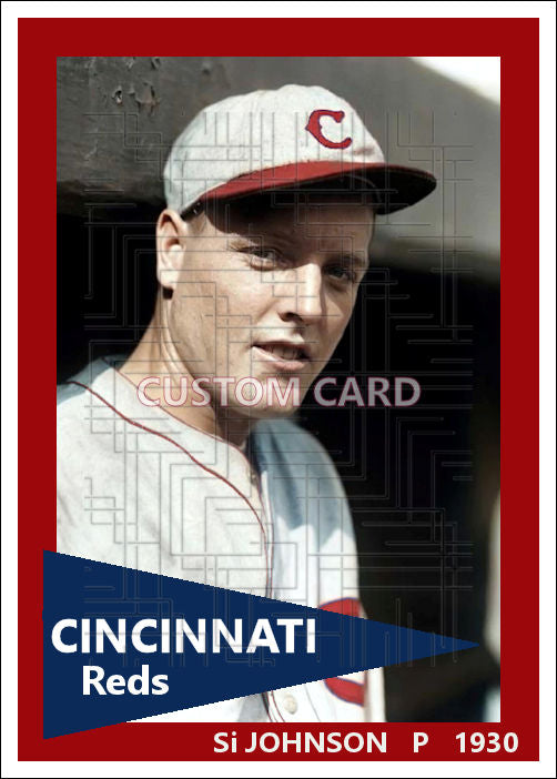 Si Johnson - 1930 Cincinnati Reds - choose a size & style