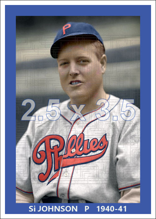 Si Johnson - 1940-41 Philadelphia Phillies - choose a size & style
