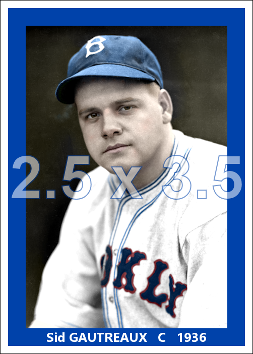 Sid Gautreaux - 1936 Brooklyn Dodgers - choose a size & style