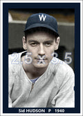Sid Hudson - 1940 Washington Senators - choose a size & style