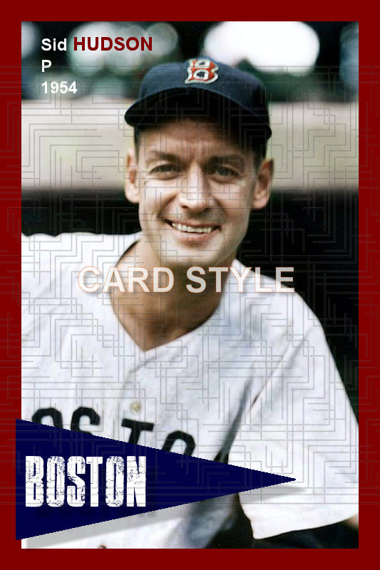 Sid Hudson - 1954 Boston Red Sox - choose a size & style