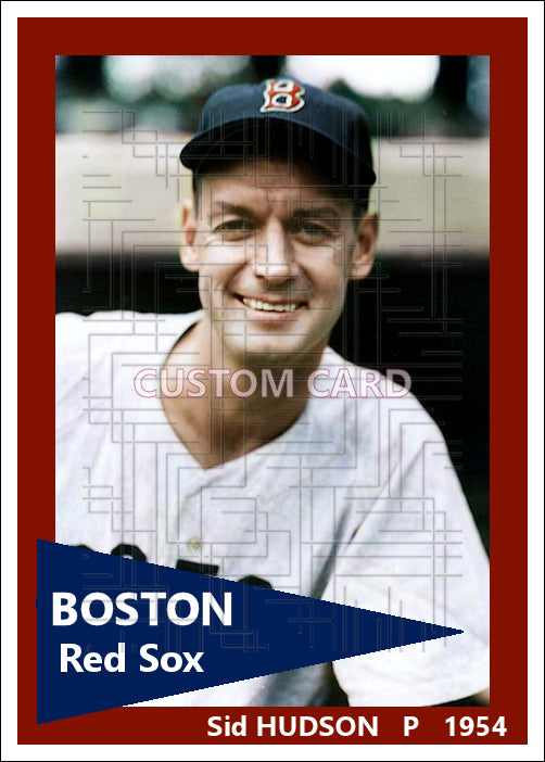 Sid Hudson - 1954 Boston Red Sox - choose a size & style