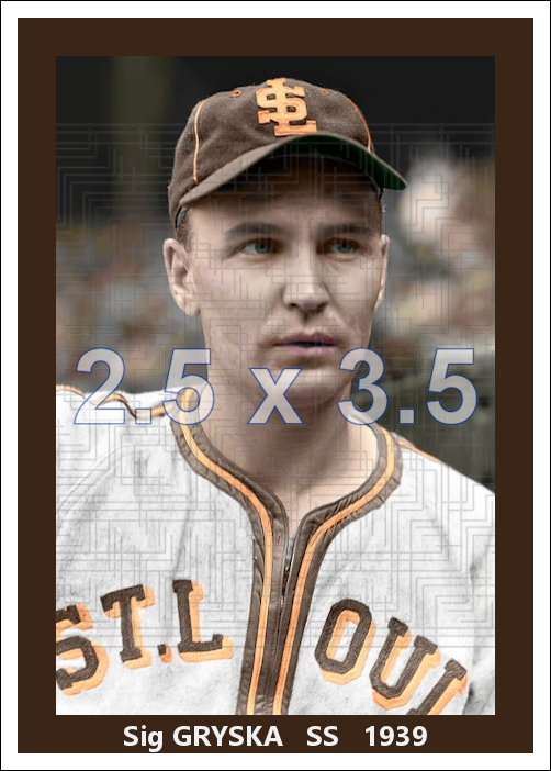 Sig Gryska - 1939 St. Louis Browns - choose a size & style