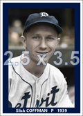 Slick Coffman - 1939 Detroit Tigers - choose a size & style