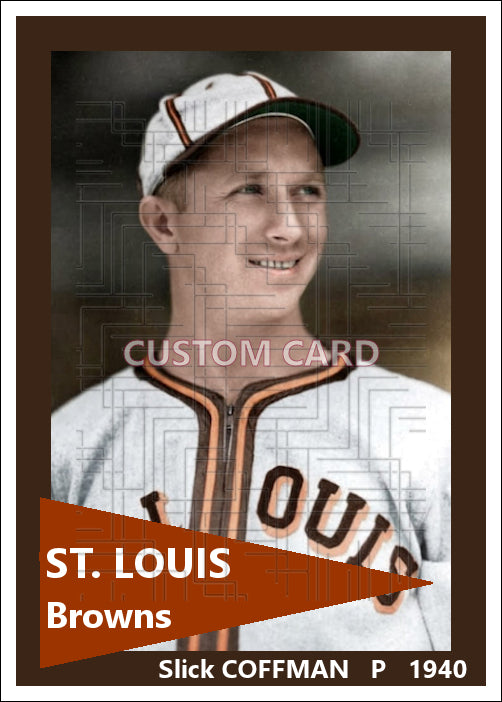 Slick Coffman - 1940 St. Louis Browns - choose a size & style