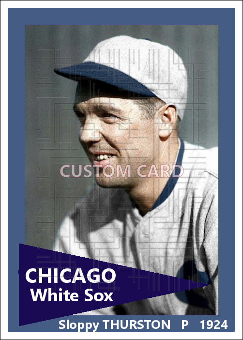Sloppy Thurston - 1924 Chicago White Sox - choose a size & style