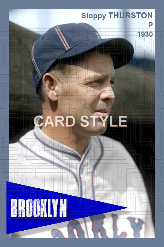 Sloppy Thurston - 1930 Brooklyn Robins - choose a size & style