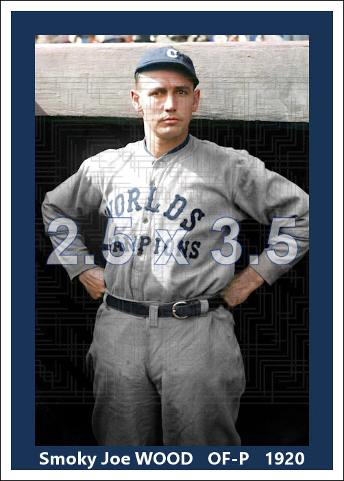 Smoky Joe Wood - 1920 Cleveland Indians - choose a size & style