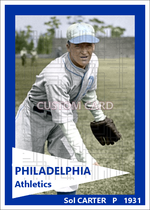 Sol Carter - 1931 Philadelphia Athletics - choose a size & style
