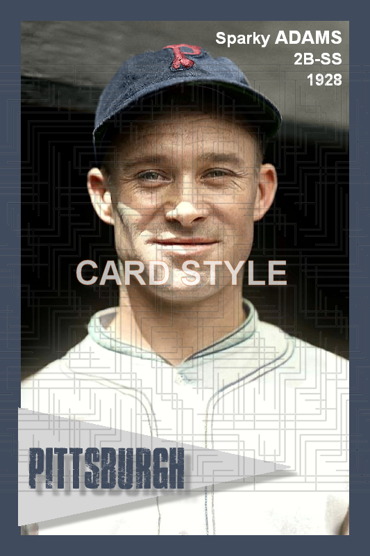 Sparky Adams - 1928 Pittsburgh Pirates - choose a size & style