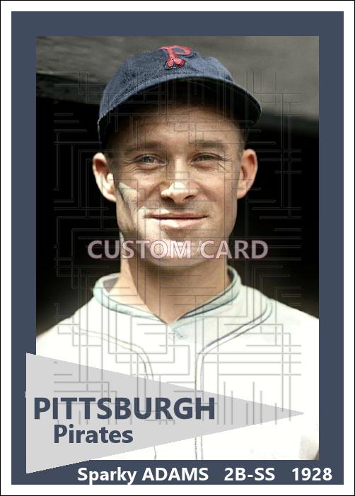 Sparky Adams - 1928 Pittsburgh Pirates - choose a size & style