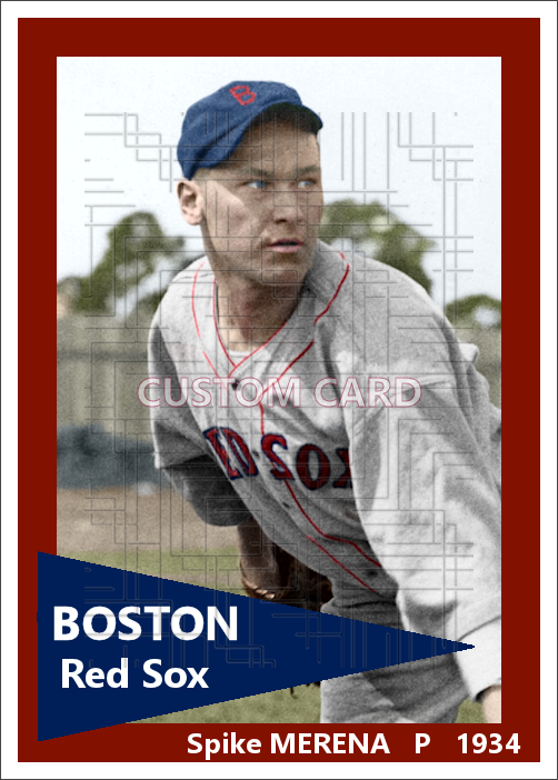Spike Merena - 1934 Boston Red Sox - choose a size & style