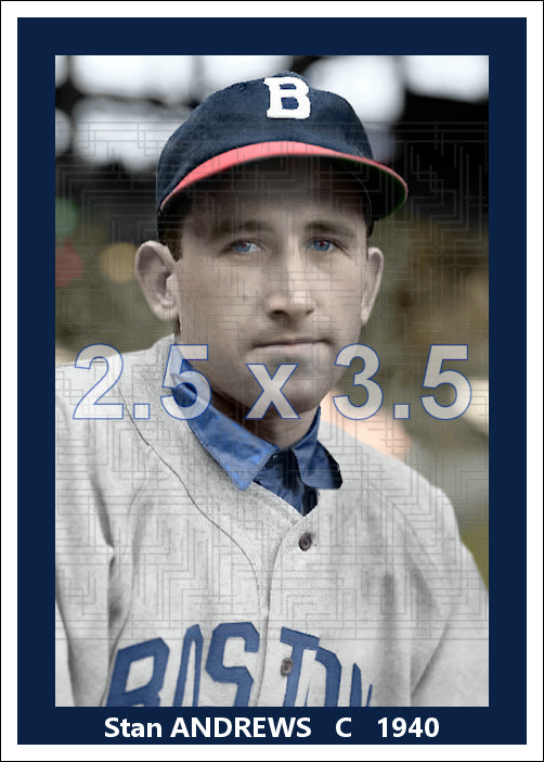 Stan Andrews - 1940 Boston Bees - choose a size & style