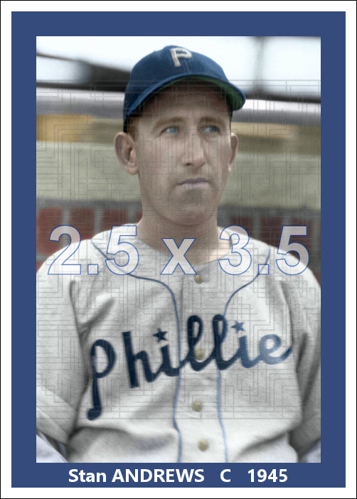 Stan Andrews - 1945 Philadelphia Phillies - choose a size & style