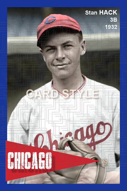 Stan Hack - 1932 Chicago Cubs - choose a size & style