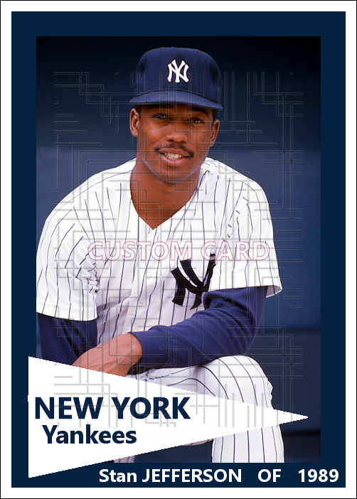 Stan Jefferson - 1989 New York Yankees - choose a size & style