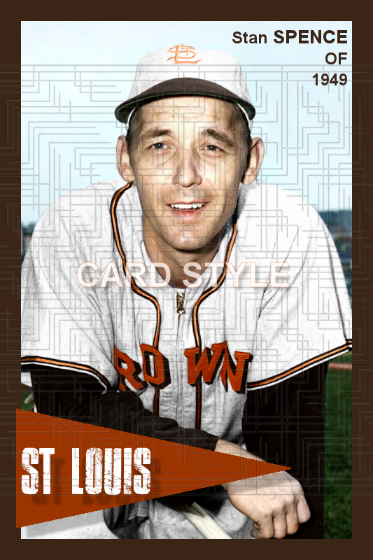 Stan Spence - 1949 St. Louis Browns - choose a size & style