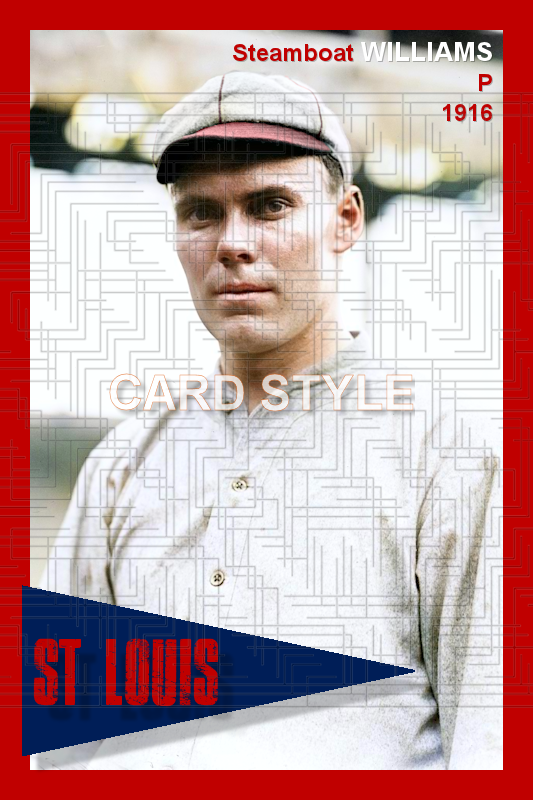 Steamboat Williams - 1916 St. Louis Cardinals - choose a size & style