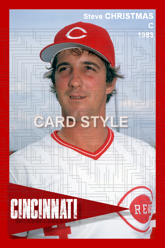 Steve Christmas - 1983 Cincinnati Reds - choose a size & style