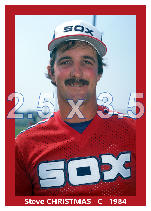 Steve Christmas - 1984 Chicago White Sox - choose a size & style