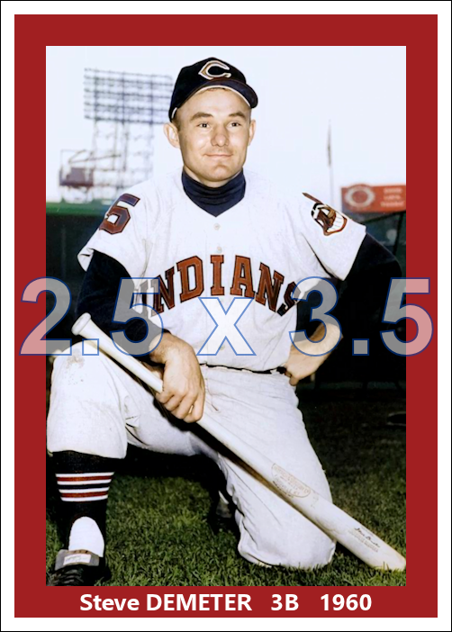 Steve Demeter - 1960 Cleveland Indians - choose a size & style