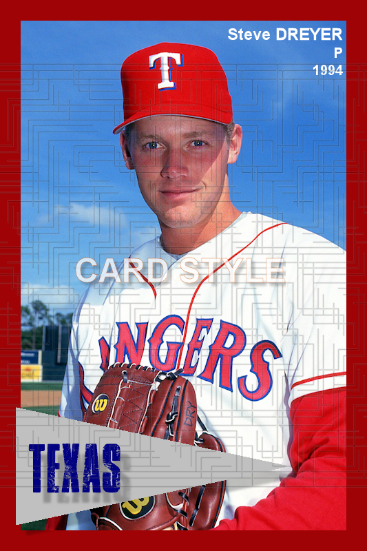 Steve Dreyer - 1994 Texas Rangers - choose a size & style