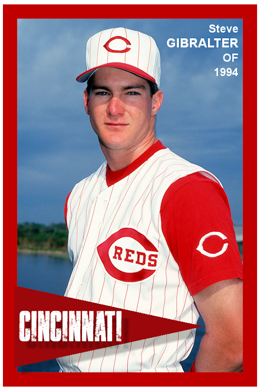 Steve Gibralter - 1994 Cincinnati Reds - choose a size & style