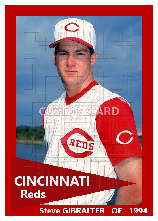 Steve Gibralter - 1994 Cincinnati Reds - choose a size & style