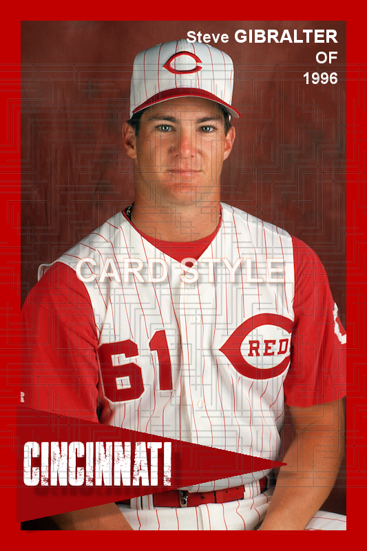 Steve Gibralter - 1996 Cincinnati Reds - choose a size & style