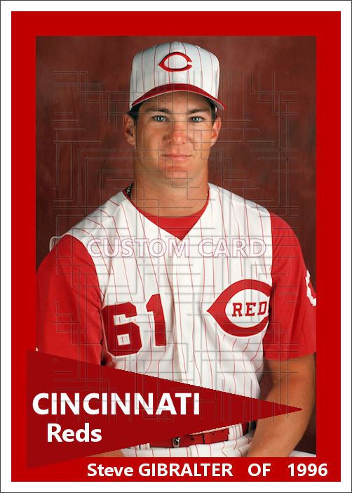 Steve Gibralter - 1996 Cincinnati Reds - choose a size & style