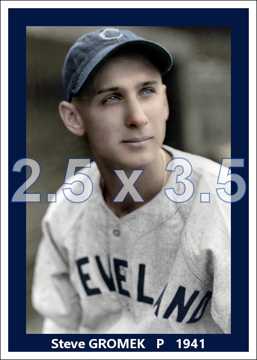 Steve Gromek - 1941 Cleveland Indians - choose a size & style