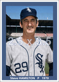 Steve Hamilton - 1970 Chicago White Sox - choose a size & style