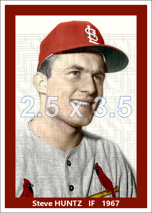 Steve Huntz - 1967 St. Louis Cardinals - choose a size & style