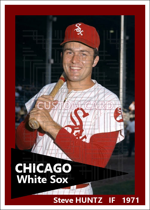 Steve Huntz - 1971 Chicago White Sox - choose a size & style